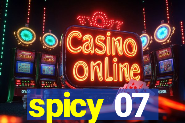 spicy 07